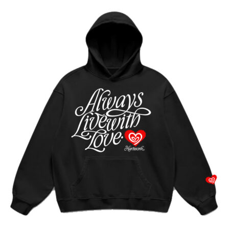 Always Live With Love Hoodie Black