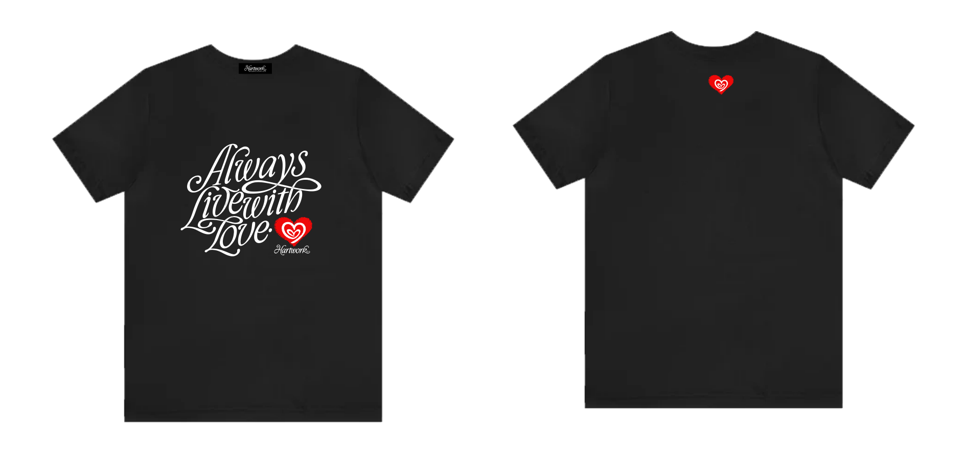 Hartwork Always Live With Love tee front and back